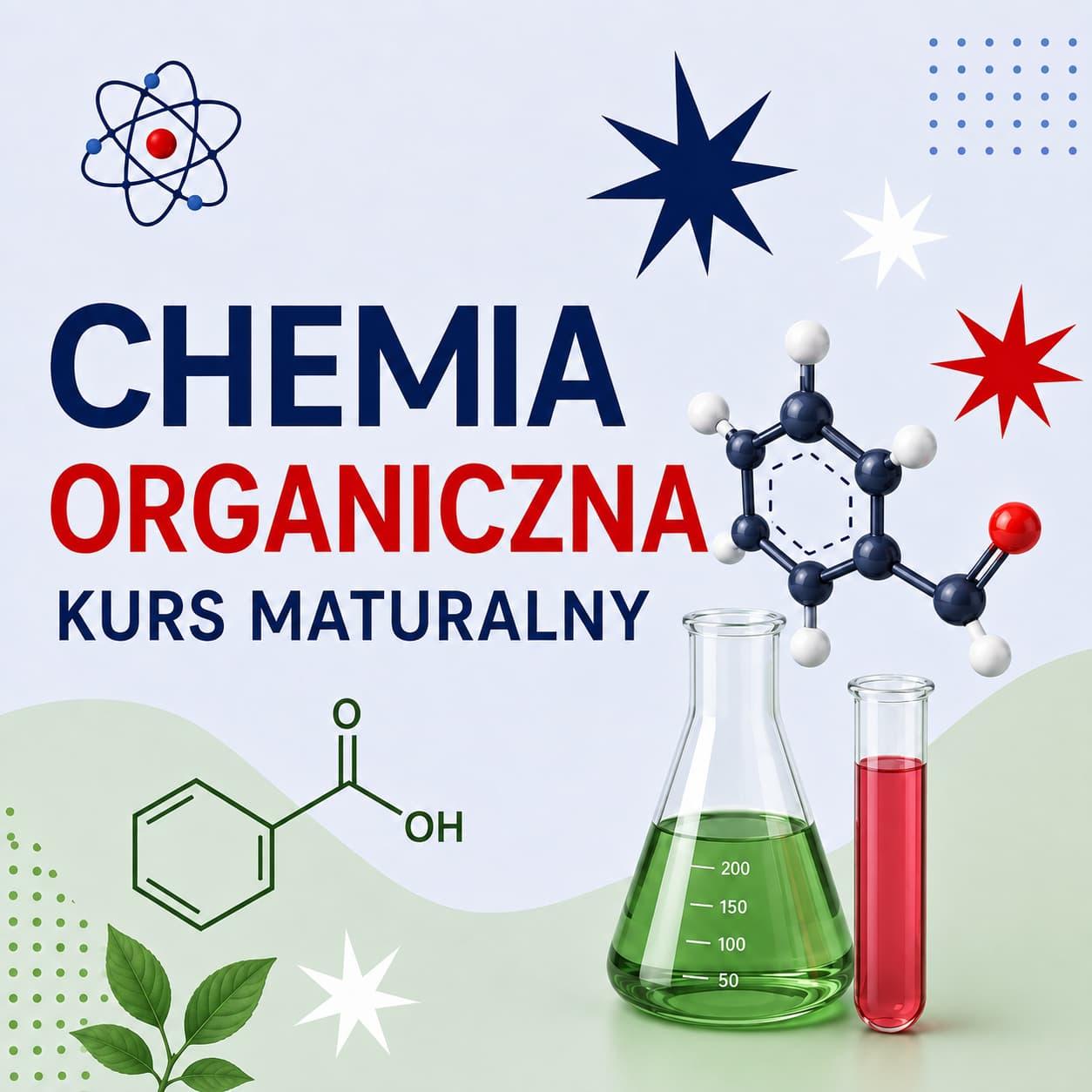 Chemia organiczna - kurs maturalny